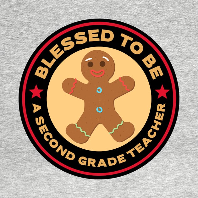 Blessed To Be A Second Grade Teacher Gingerbread Man by Mountain Morning Graphics